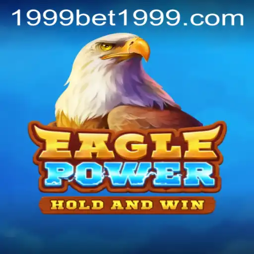Exploring the Thrills of EaglePower: Your Ultimate Gaming Experience with 1999bet PH Login